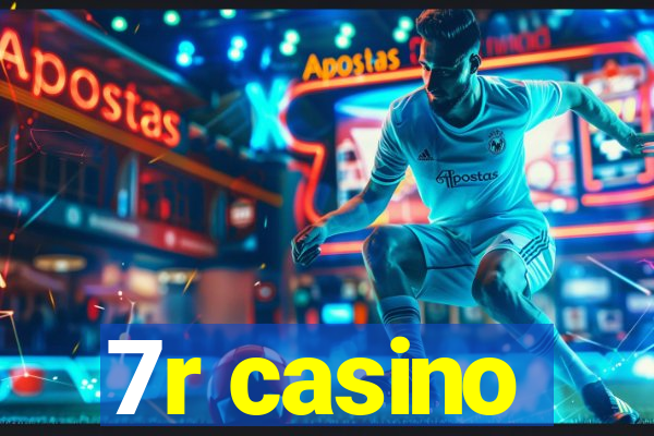 7r casino